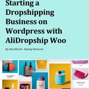Starting a Dropshipping Business on Wordpress with AliDropship Woo Cover
