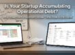 Operational Debt = Why Your Startup’s Processes Are Already Breaking